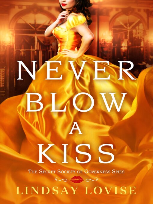 Title details for Never Blow a Kiss by Lindsay Lovise - Wait list